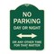 Signmission No Parking Day or Night or ANY Other Time for That Matter Heavy-Gauge Alum, 24" x 18", G-1824-23753 A-DES-G-1824-23753 - alternate 1
